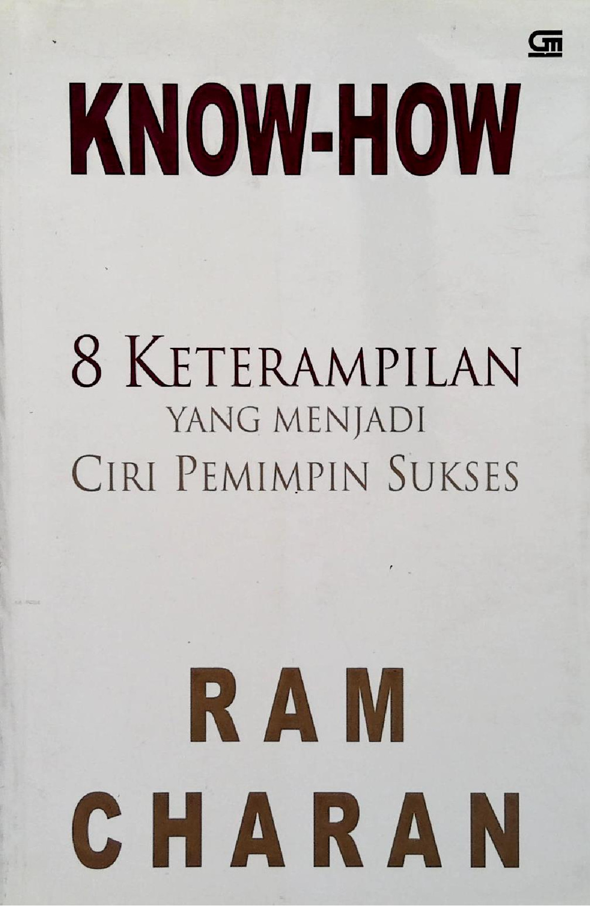 Know - How 8 Keterampilan Yang Menjadi Ciri Pemimpin Sukses